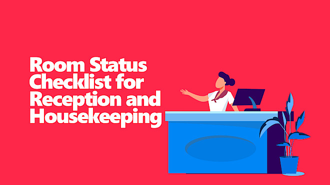 Room Status in Hotels: Workflow, Discrepancies and Daily Checklist